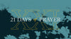 XXI Days of Prayer & Purpose
